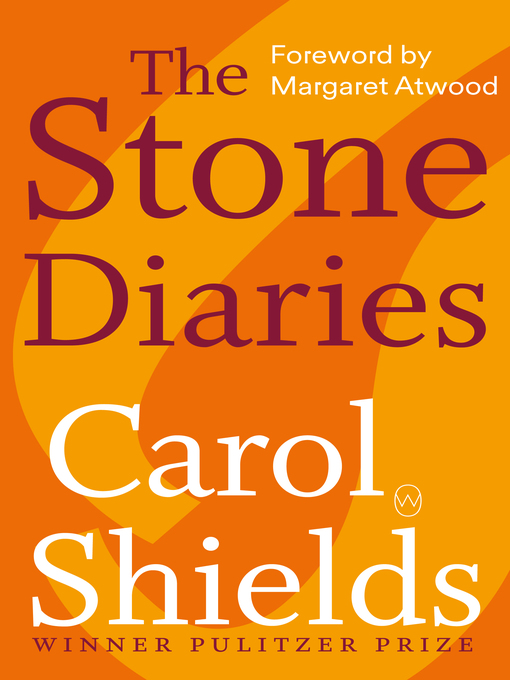 Title details for The Stone Diaries by Carol Shields - Available